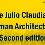 The Julio Claudian | Roman Architecture | Second edition